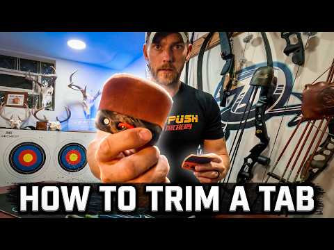 HOW TO PROPERLY TRIM A TAB | Traditional Bowhunting