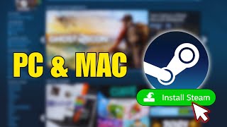 How To Download &amp; Install Steam Correctly (2026 PC &amp; Mac Guide)