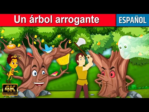 Un árbol arrogante - Cuentos para Dormir | Cuentos Infantiles en Español | Cuentos de Hadas