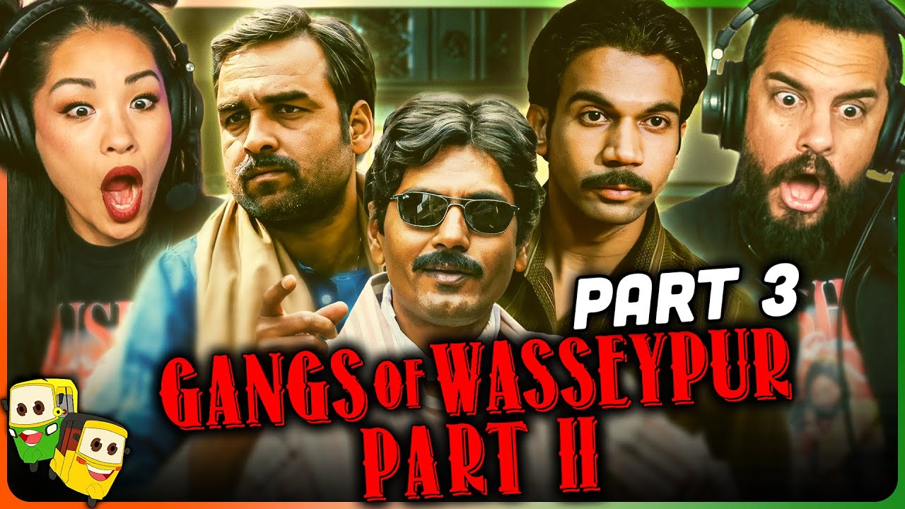 Part 3 - GANGS OF WASSEYPUR - PART 2 Movie Reaction! | Nawazuddin Siddiqui | Manoj Bajpayee
