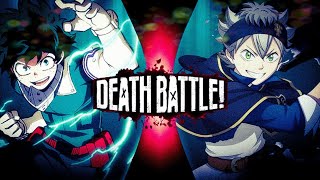 Izuku Midoriya VS Asta (My Hero Academia VS Black Clover) | DEATH BATTLE Fanmade Trailer