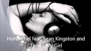 Honorebel feat  Sean Kingston and Trina   My Girl  Future Freakz Extended Mix