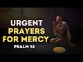 PSALM 51: URGENT CRY FOR MERCY |