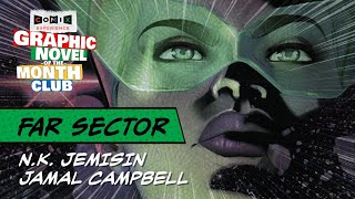 N.K. JEMISIN & JAMAL CAMPBELL for Far Sector — Dec 2021 Graphic Novel Club Pick