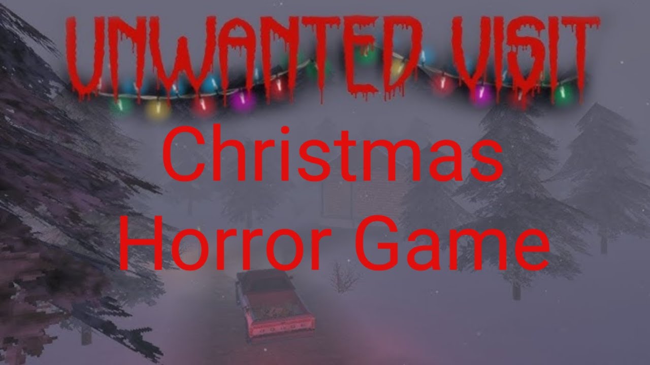 Unwanted Visit Christmas Horror Game