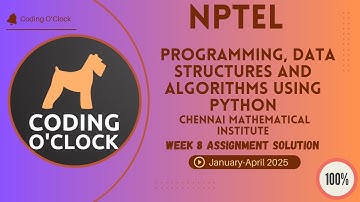 Programming, Data Structures And Algorithms Using Python Week 8 Assignment Solution Jan Apr 2025 CMI