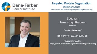 Jay Bradner - Dana-Farber Targeted Degradation Webinar Series