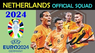 NETHERLANDS OFFICIAL SQUAD FOR EURO 2024