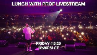 Lunch with PROF Livestream - Friday, April 3rd, 2026