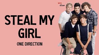 One Direction - Steal My Girl (Lyrics)