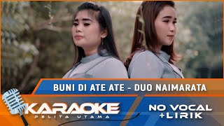 (Karaoke Version) - Buni Di Ate Ate - Duo Naimarata | Lagu Batak Terpopuler | Karaoke - No Vocal