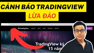 Cảnh Báo Tradingview lừa đảo