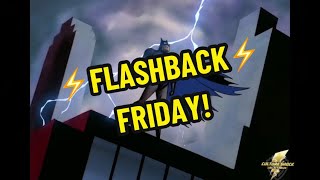 FLASHBACK FRIDAY - Batman The Animated Series Intro