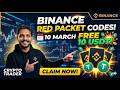 Binance Red Pocket codes Today | 10 March Red Pocket codes