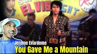You Gave Me A Mountain - Jerome Evardome Elvis Presley Cover Rj Bistro Zulumodo Reaction