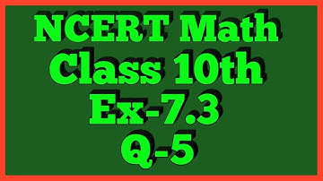 Ex-7.3 Q-5 | Chapter 7 | NCERT | Class 10th Math