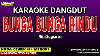 Download Lagu BUNGA BUNGA RINDU KARAOKE DANGDUT - RITA SUGIARTO MP3