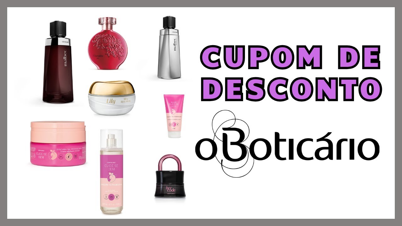 CUPOM DE DESCONTO BOTICARIO 2025 CUPONS PRIMEIRA COMPRA + COMO GANHAR ...