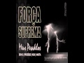 Força Suprema  -  Meus Pesadelos (Download Track 2013)