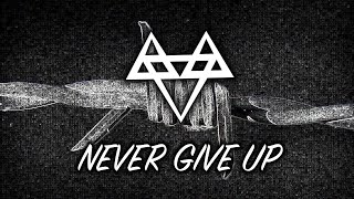 NEFFEX - Never Give Up ☝️