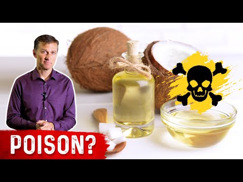 Coconut Oil: Deadly Dangerous Poison...Really?
