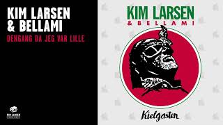 Miniatura de vídeo de "Kim Larsen & Bellami - Dengang Da Jeg Var Lille (Official Audio)"