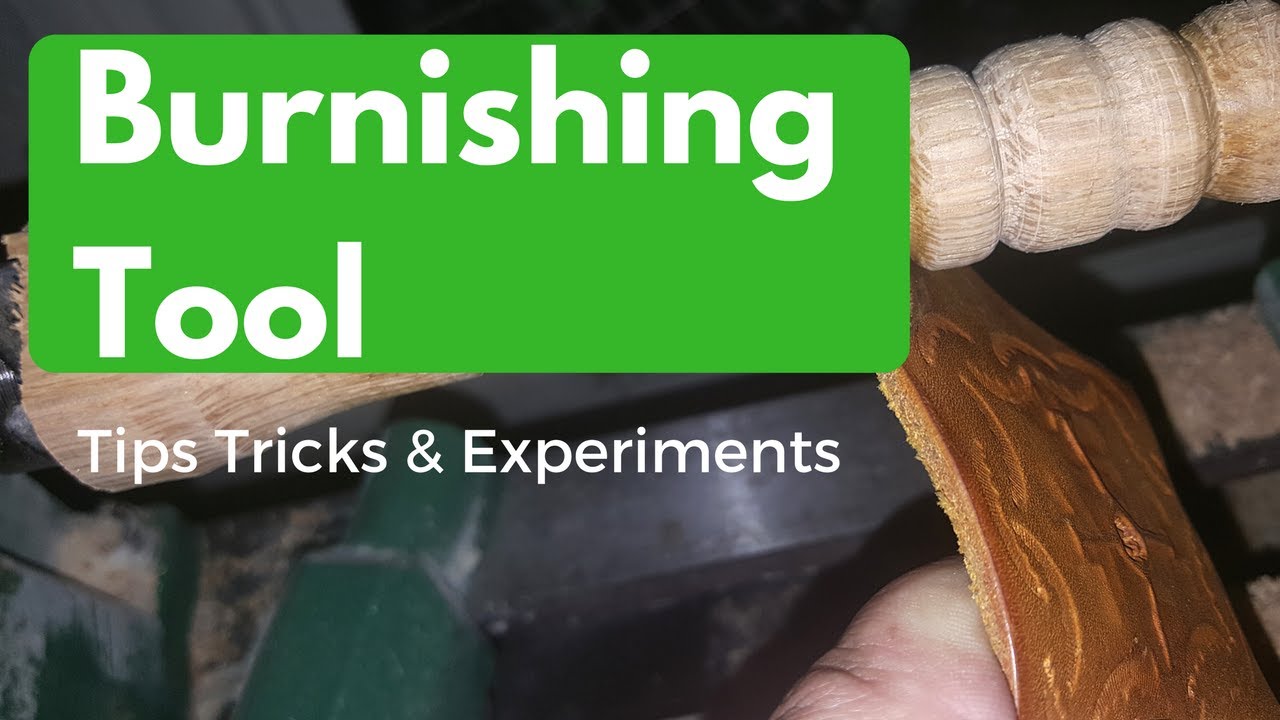 Tips, Tricks & Experiments: Leather Burnisher Experiment