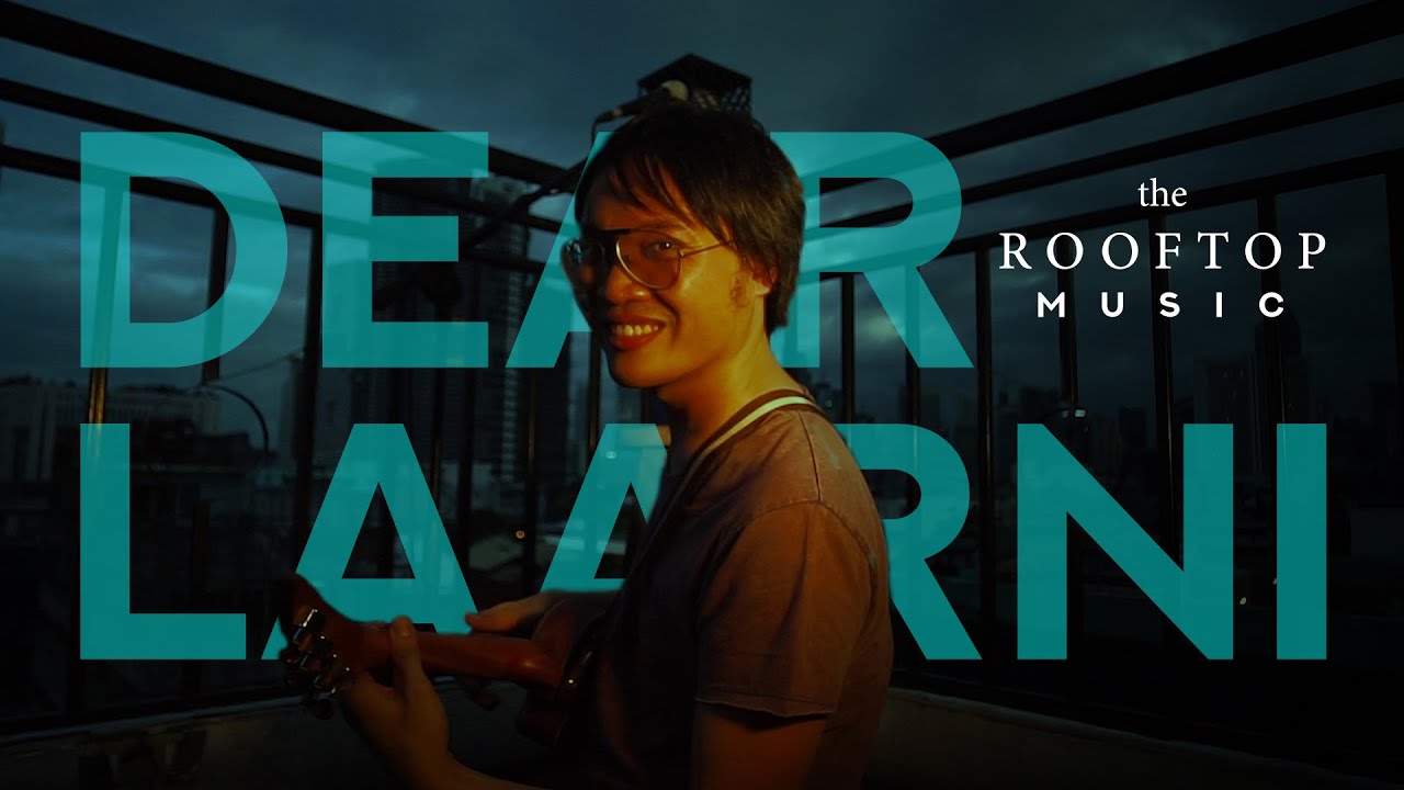 🔴 The Rooftop Music: Dear Laarni - Benny (Bunny Band) [Episode 1]