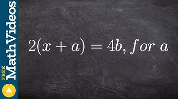 Solving a literal equation by using the distributive property 2(x+a) = 4b for a