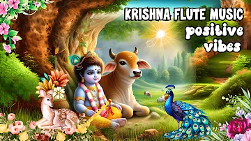 KRISHNA FLUTE MUSIC FOR POSITIVE ENERGY | MEDITATION, RELAXING MUSIC ,MORNING FLUTE,INDIAN FLUTE*379