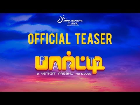 Party Official Teaser -Venkat Prabhu - Jai - Shiva -Sathyaraj - Regina - Premgi Amaren