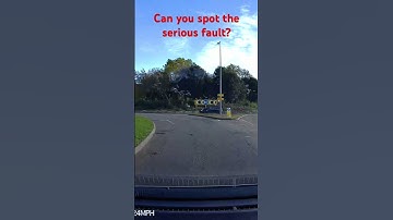 Serious Driving Test  Fault #1