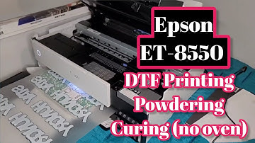 Epson Et-8550 DTF ( Direct to film) printing, powder, and curing no oven.
