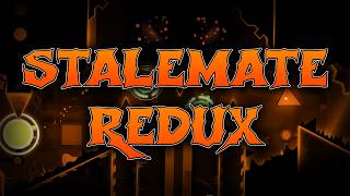 Stalemate Redux by GdTheTactiq 100%! ~ EXTREME DEMON
