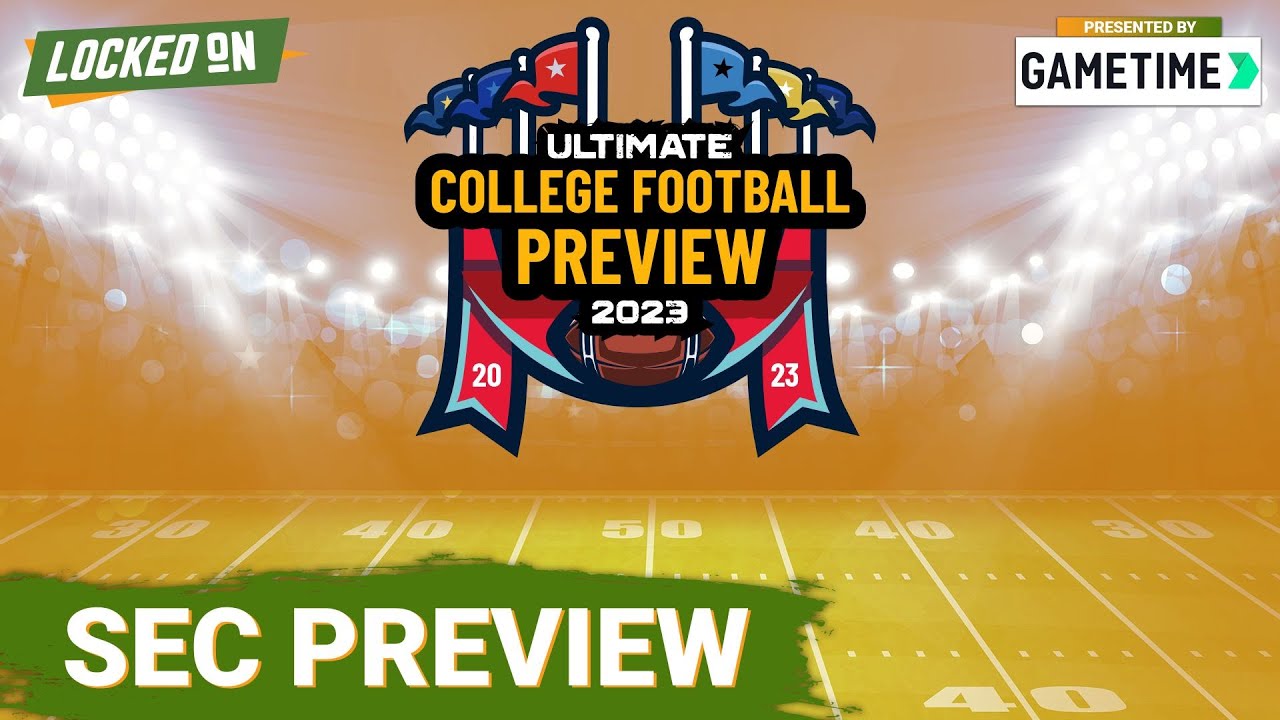 Ultimate College Football Preview - SEC - YouTube