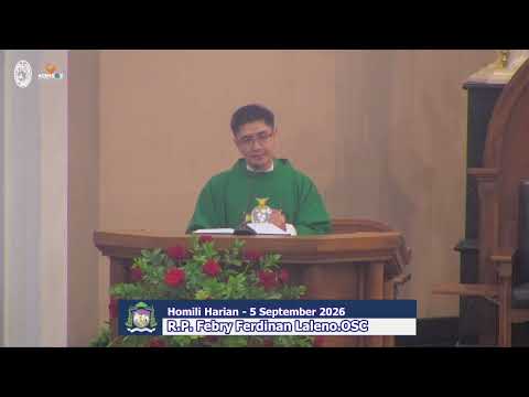Homili R.P. Febry Ferdinan Laleno, OSC - Misa Minggu Biasa ke XXIII 5 Sep 2026
