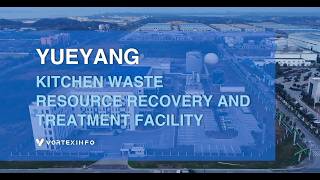 Information Kitchen Waste Treatment & Recovery Facility - VortexInfo News