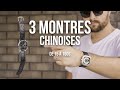 3 montres chinoises de 15  160  que valentelles vraiment  la rponse ici 