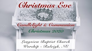 Christmas Eve Candlelight & Communion Service - Christmas 2020