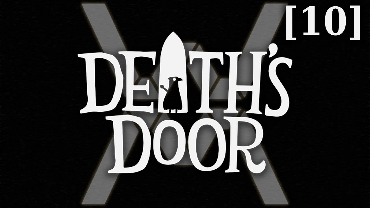 Прохождение Death's Door [10] - Финал