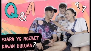 Q\u0026A Time : SIAPA YG NGEBET KAWIN DULUAN??