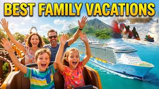 Where Should We Take the Kids? Top 10 Family Vacations!