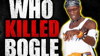 BOGLE: The Unsolved Murder of Dancehall's Greatest Dancer