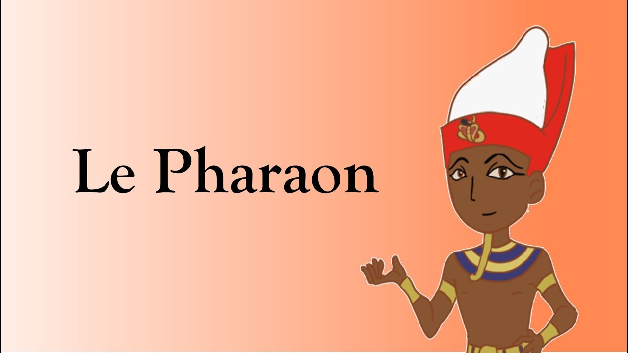#01. Le Pharaon