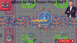 where to find power-pixel and make infini portable  day7