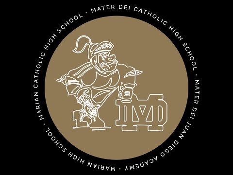 Mater Dei Catholic High School - Crusaders!!!!!! Let'sGO!!!!!!!!