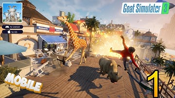 Goat simulator 3 Mobile Gameplay Walkthrough Part 1 (iOS, Android)