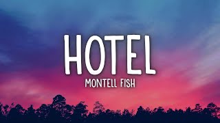 Montell Fish - Hotel (Lyrics) chords