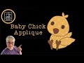 Baby Chick Applique Tutorial with Lisa Capen Quilts - Cute Baby Quilt Idea!
