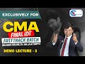CMA Final Fasttrack Batch | Demo Lecture 3 | Supply &amp; Sec 8 | By CA. Yashvant Mangal #yashvantmangal